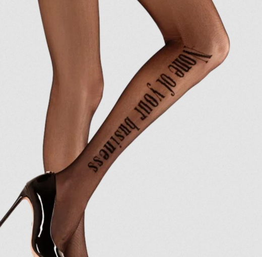 Strumpfhose ouvert m. Schriftzug Ballerina 2224 Aufschrift NONE OF YOUR BUSINESS seitlich am Bein kaufen